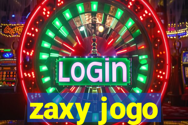 zaxy jogo